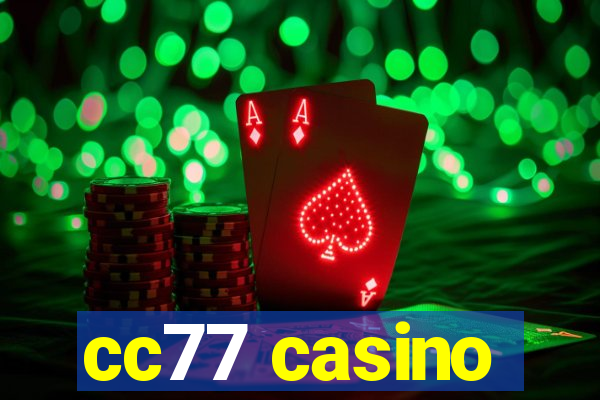 cc77 casino